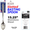 #5603 Stainless Steel 15.25" Slotted Basting Spoon (case pack 24 pcs/ master carton 144 pcs)